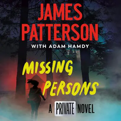 Missing Persons: A Private Novel Audibook, by James Patterson