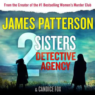 2 Sisters Detective Agency Audibook, by James Patterson