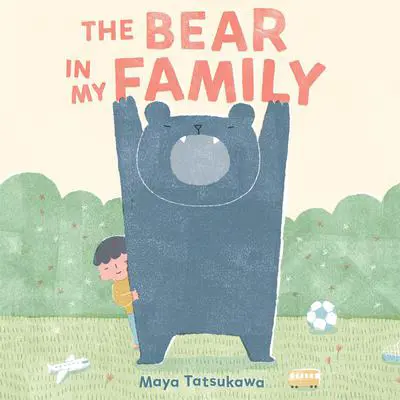 The Bear in My Family Audibook, by Maya Tatsukawa