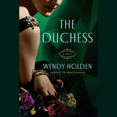 The Duchess: A Novel of Wallis Simpson Audibook, by Wendy Holden
