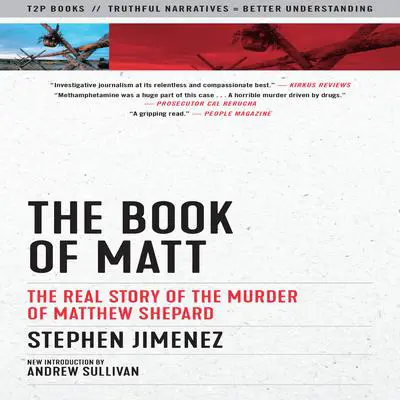 The Book of Matt: The Real Story of the Murder of Matthew Shepard Audibook, by Stephen Jimenez