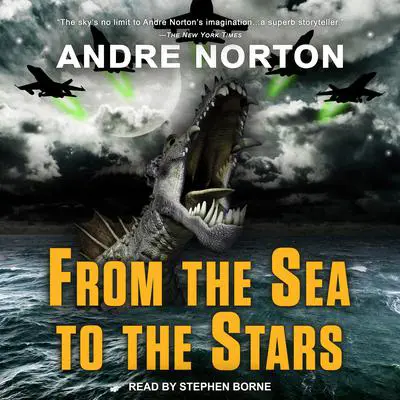 From the Sea to the Stars Audibook, by Andre Norton
