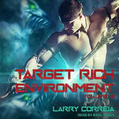 Target Rich Environment: Volume 2 Audibook, by Larry Correia