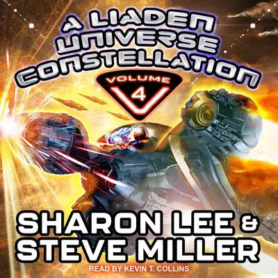 A Liaden Universe Constellation - Volume 4 Audibook, by Steve Miller