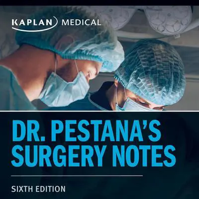 Dr. Pestana's Surgery Notes: Pocket-Sized Review for the Surgical Clerkship and Shelf Exams Audibook, by Carlos Pestana