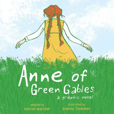 Anne of Green Gables: A Graphic Novel Audibook, by Mariah Marsden