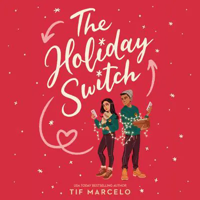 The Holiday Switch Audibook, by Tif Marcelo
