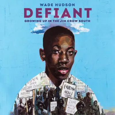 Defiant: Growing Up in the Jim Crow South Audibook, by Wade Hudson