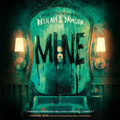 Mine Audibook, by Delilah S. Dawson