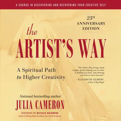 The Artist's Way: 25th Anniversary Edition Audibook, by Julia Cameron