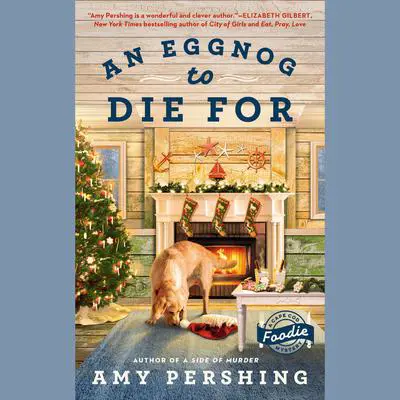 An Eggnog to Die For Audibook, by Amy Pershing