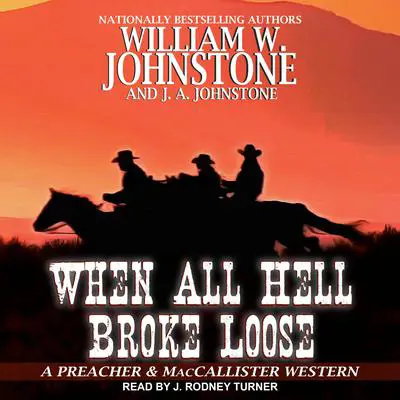 When All Hell Broke Loose Audibook, by William W. Johnstone