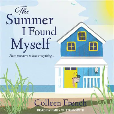 The Summer I Found Myself Audibook, by Colleen French