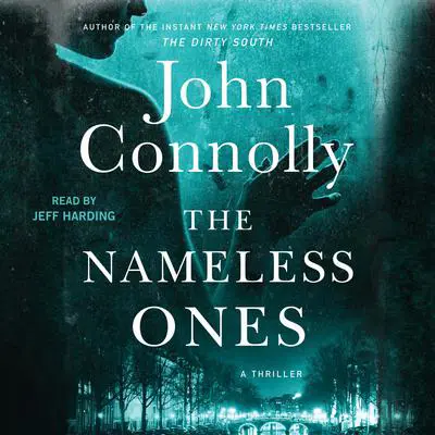 The Nameless Ones: A Thriller Audibook, by John Connolly