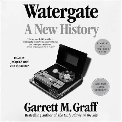 Watergate Audibook, by Garrett M. Graff