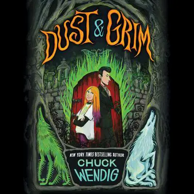 Dust & Grim Audibook, by Chuck Wendig
