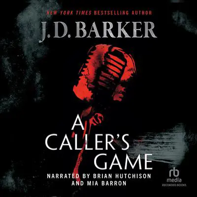 A Caller's Game Audibook, by J. D. Barker