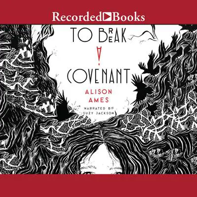 To Break a Covenant Audibook, by Alison Ames