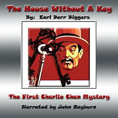 The House without a Key: A Charlie Chan Mystery Audibook, by Earl Derr Biggers