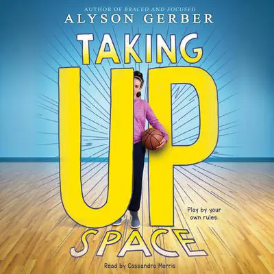 Taking Up Space Audibook, by Alyson Gerber
