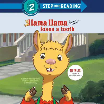Llama Llama Loses a Tooth Audibook, by Anna Dewdney
