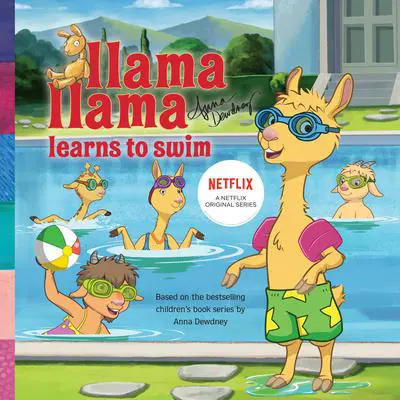 Llama Llama Learns to Swim Audibook, by Anna Dewdney