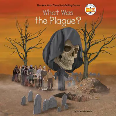 What Was the Plague? Audibook, by Roberta Edwards