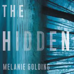 The Hidden: A Novel Audibook, by Melanie Golding