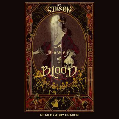 A Dowry of Blood Audibook, by S.T. Gibson