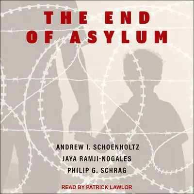 The End of Asylum Audibook, by Andrew I. Schoenholtz