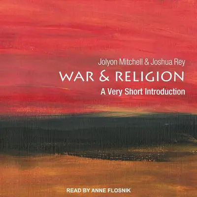 War and Religion: A Very Short Introduction Audibook, by Jolyon Mitchel