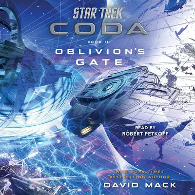 Star Trek: Coda: Book 3: Oblivion's Gate Audibook, by David Mack