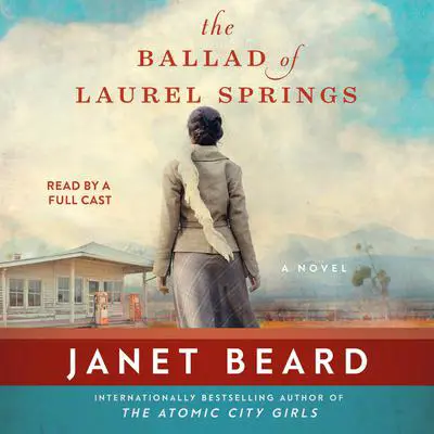 The Ballad of Laurel Springs Audibook, by Janet Beard