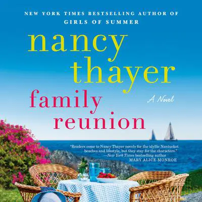 Family Reunion: A Novel Audibook, by Nancy Thayer