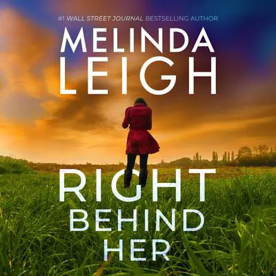 Right Behind Her Audibook, by Melinda Leigh