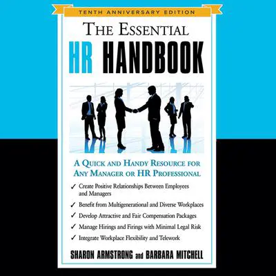 The Essential HR Handbook, 10th Anniversary Edition: A Quick and Handy Resource for Any Manager or HR Professional Audibook, by Barbara Mitchell