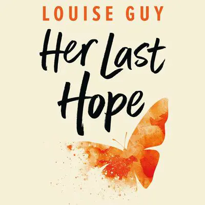 Her Last Hope Audibook, by Louise Guy