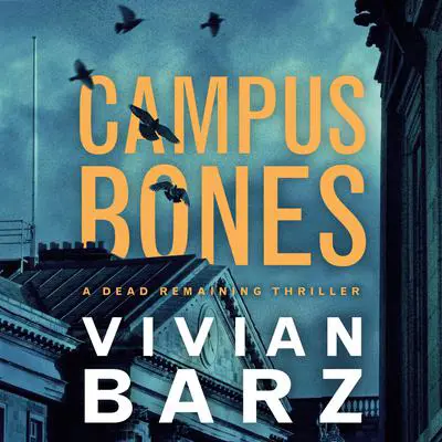 Campus Bones Audibook, by Vivian Barz
