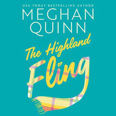 The Highland Fling Audibook, by Meghan Quinn