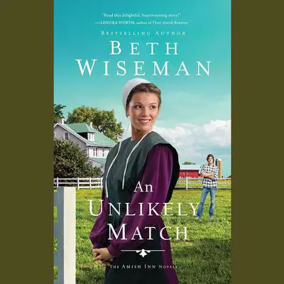 An Unlikely Match Audibook, by Beth Wiseman