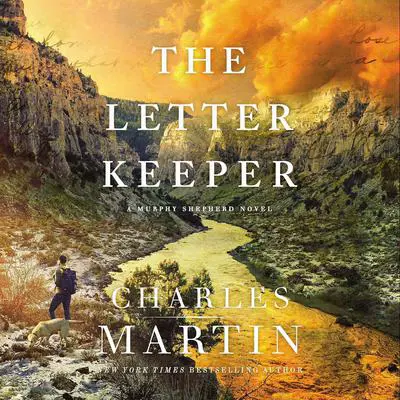 The Letter Keeper Audibook, by Charles Martin