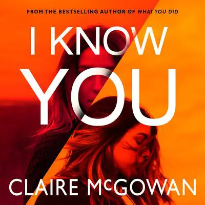 I Know You Audibook, by Claire McGowan