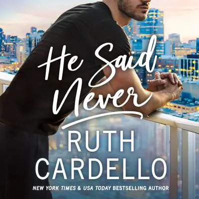 He Said Never Audibook, by Ruth Cardello