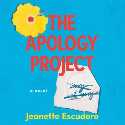 The Apology Project: A Novel Audibook, by Jeanette Escudero