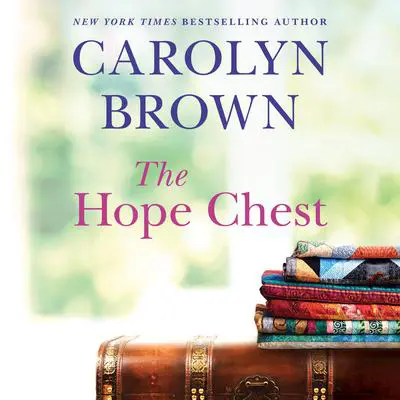 The Hope Chest Audibook, by Carolyn Brown