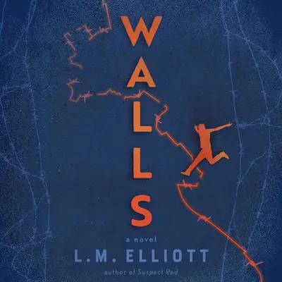 Walls Audibook, by L. M. Elliott