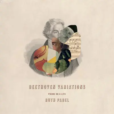 Beethoven Variations: Poems on a Life Audibook, by Ruth Padel