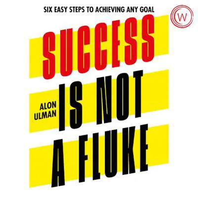 Success is Not a Fluke Audibook, by Alon Ulman