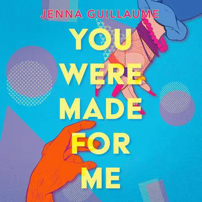 You Were Made for Me Audibook, by Jenna Guillaume