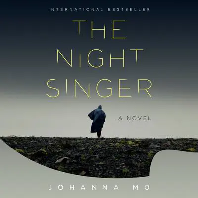 The Night Singer: A Novel Audibook, by Johanna Mo